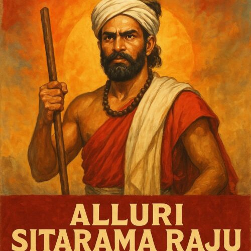 Alluri Sitarama Raju: The Hero of the Forests