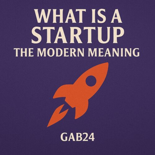 What Is a Startup – The Modern Meaning