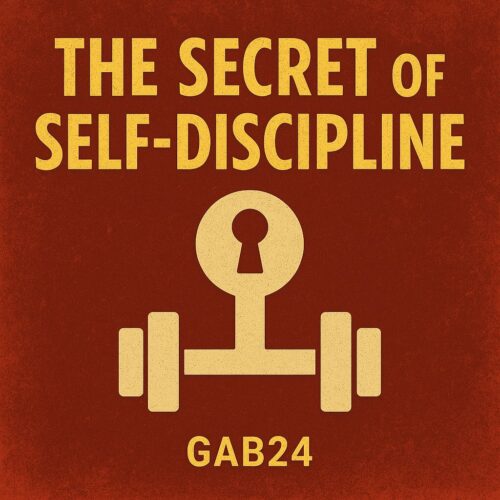 The Secret of Self-Discipline