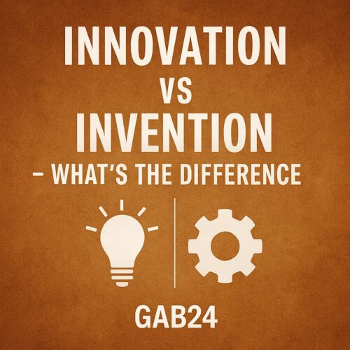 Innovation vs Invention – What’s the Difference