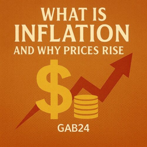 What Is Inflation and Why Prices Rise