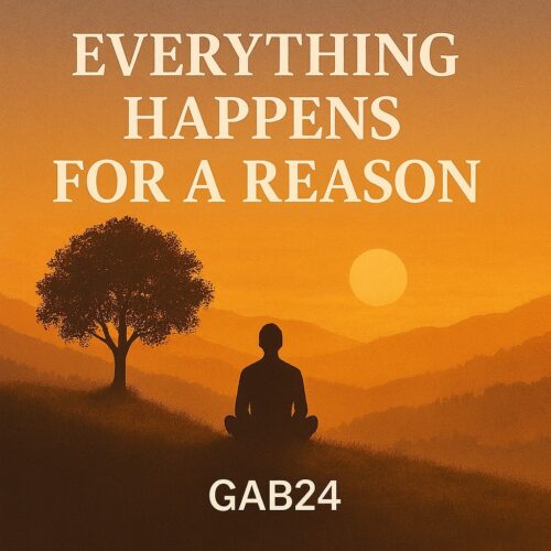 Everything Happens for a Reason
