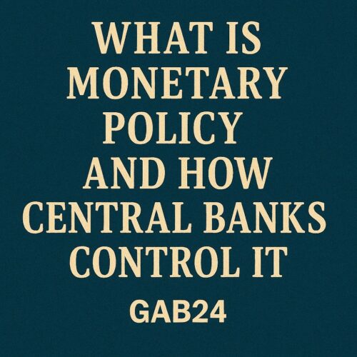 What Is Monetary Policy and How Central Banks Control It