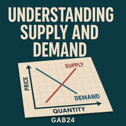 Understanding Supply and Demand